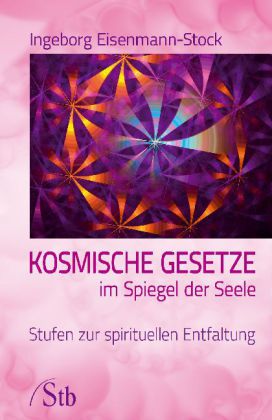 Kosmische Gesetze im Spiegel der Seele